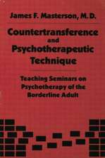 Countertransference and Psychotherapeutic Technique: Teaching Seminars