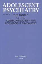 Adolescent Psychiatry, V. 26: Annals of the American Society for Adolescent Psychiatry