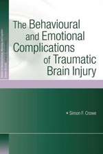 The Behavioural and Emotional Complications of Traumatic Brain Injury