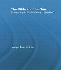 The Bible and the Gun: Christianity in South China, 1860-1900