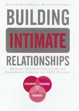 Building Intimate Relationships: Bridging Treatment, Education, and Enrichment Through the PAIRS Program