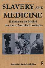 Slavery and Medicine: Enslavement and Medical Practices in Antebellum Louisiana