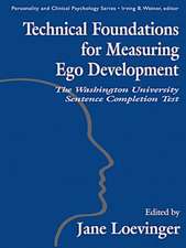 Technical Foundations for Measuring Ego Development: The Washington University Sentence Completion Test