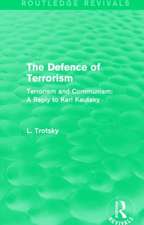 The Defence of Terrorism (Routledge Revivals): Terrorism and Communism