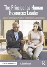 The Principal as Human Resources Leader: A Guide to Exemplary Practices for Personnel Administration