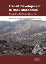 Transit Development in Rock Mechanics: Recognition, Thinking and Innovation