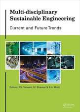 Multi-disciplinary Sustainable Engineering: Current and Future Trends: Proceedings of the 5th Nirma University International Conference on Engineering, Ahmedabad, India, November 26-28, 2015