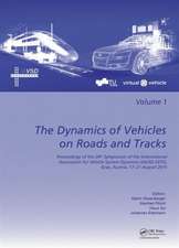 The Dynamics of Vehicles on Roads and Tracks: Proceedings of the 24th Symposium of the International Association for Vehicle System Dynamics (IAVSD 2015), Graz, Austria, 17-21 August 2015