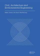 Civil, Architecture and Environmental Engineering: Proceedings of the International Conference ICCAE, Taipei, Taiwan, November 4-6, 2016