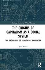 The Origins of Capitalism as a Social System: The Prevalence of an Aleatory Encounter