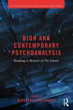 Bion and Contemporary Psychoanalysis: Reading A Memoir of the Future