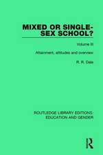 Mixed or Single-sex School? Volume 3: Attainment, Attitudes and Overview