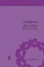 Indulgences after Luther: Pardons in Counter-Reformation France, 1520–1720