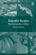 Eventful Bodies: The Cosmopolitics of Illness