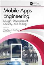 Mobile Apps Engineering: Design, Development, Security, and Testing