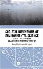 Societal Dimensions of Environmental Science: Global Case Studies of Collaboration and Transformation