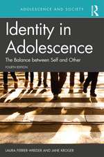 Identity in Adolescence 4e: The Balance between Self and Other