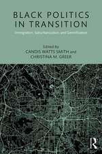 Black Politics in Transition: Immigration, Suburbanization, and Gentrification