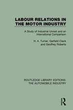 Labour Relations in the Motor Industry: A Study of Industrial Unrest and an International Comparison