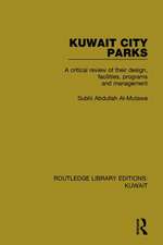 Kuwait City Parks: A Critical Review of their Design, Facilities, Programs and Management