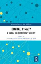 Digital Piracy: A Global, Multidisciplinary Account