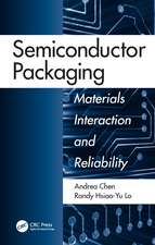 Semiconductor Packaging: Materials Interaction and Reliability