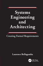 Systems Engineering and Architecting: Creating Formal Requirements