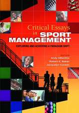 Critical Essays in Sport Management: Exploring and Achieving a Paradigm Shift