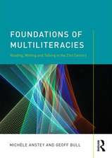 Foundations of Multiliteracies: Reading, Writing and Talking in the 21st Century