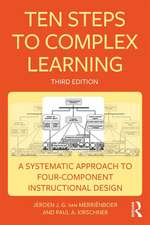 Ten Steps to Complex Learning: A Systematic Approach to Four-Component Instructional Design