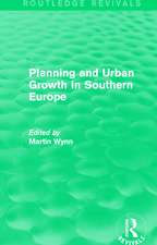 Routledge Revivals: Planning and Urban Growth in Southern Europe (1984)