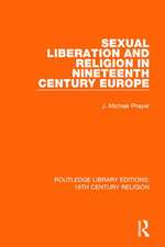 Sexual Liberation and Religion in Nineteenth Century Europe