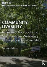 Community Livability: Issues and Approaches to Sustaining the Well-Being of People and Communities