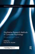 Qualitative Research Methods in Consumer Psychology: Ethnography and Culture