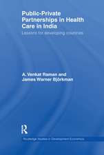 Public-Private Partnerships in Health Care in India: Lessons for developing countries