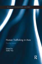 Human Trafficking in Asia: Forcing Issues