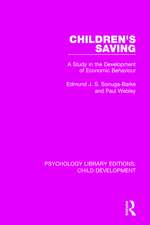 Children's Saving: A Study in the Development of Economic Behaviour