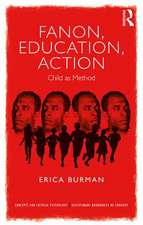 Fanon, Education, Action: Child as Method