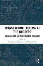 TRANSNATIONAL CINEMA AT THE BORDERS