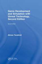 Game Development and Simulation with Unreal Technology, Second Edition