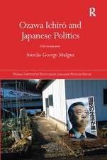 Ozawa Ichirō and Japanese Politics: Old Versus New