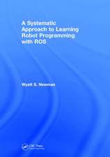 A Systematic Approach to Learning Robot Programming with ROS