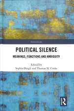 Political Silence: Meanings, Functions and Ambiguity