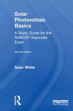 Solar Photovoltaic Basics: A Study Guide for the NABCEP Associate Exam