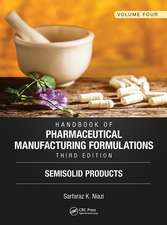 Handbook of Pharmaceutical Manufacturing Formulations, Third Edition: Volume Four, Semisolid Products