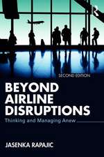 Beyond Airline Disruptions: Thinking and Managing Anew