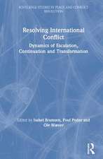 Resolving International Conflict: Dynamics of Escalation, Continuation and Transformation