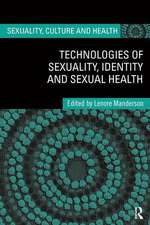 Technologies of Sexuality, Identity and Sexual Health