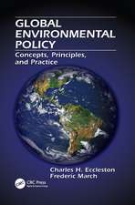 Global Environmental Policy: Concepts, Principles, and Practice