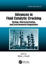 Advances in Fluid Catalytic Cracking: Testing, Characterization, and Environmental Regulations